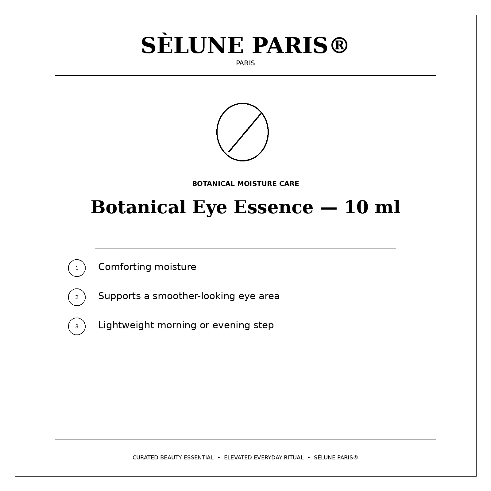 SÈLUNE PARIS® Botanical Eye Essence — lightweight eye-area moisture benefits