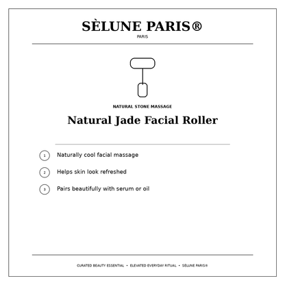 SÈLUNE PARIS® Natural Jade Facial Roller — cooling facial massage benefits