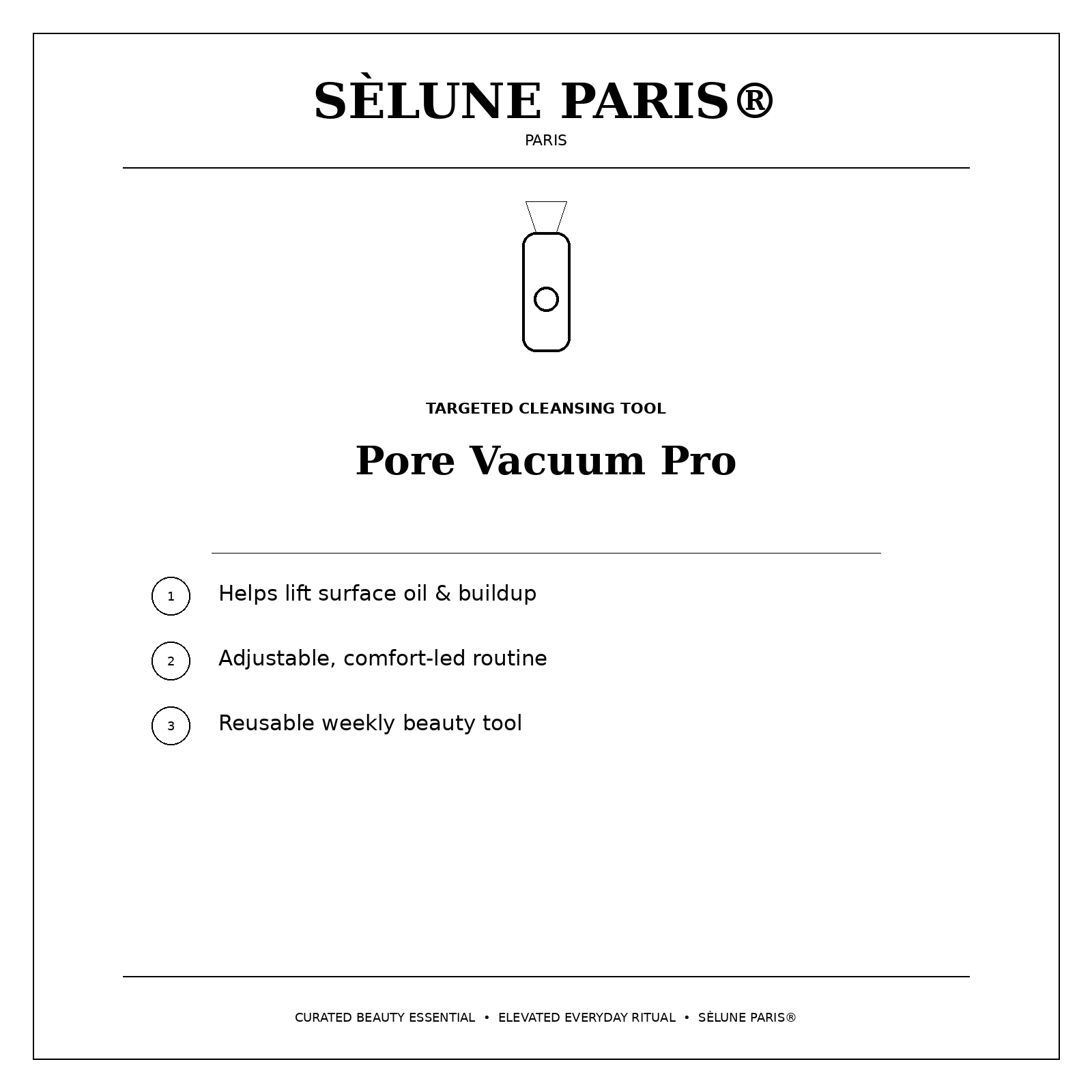 SÈLUNE PARIS® Pore Vacuum Pro — targeted cleansing benefits