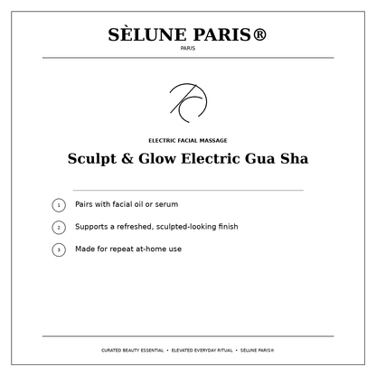 SÈLUNE PARIS® Sculpt & Glow Electric Gua Sha — facial massage benefits